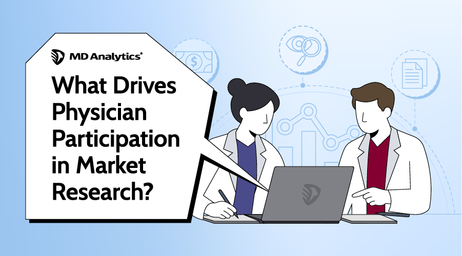 Two people in white coats at a laptop, under the title What Drives Physician Participation in Market Research.